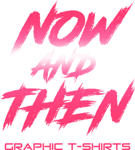 Now And Then Graphic T-Shirts 
